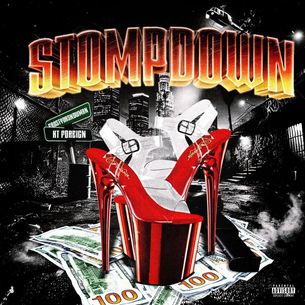 Stompdown (feat. KT Foreign) (Explicit)