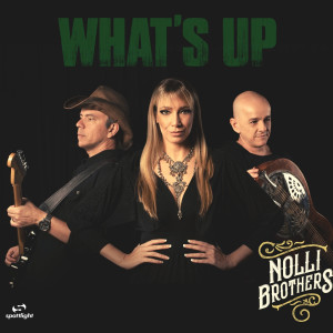 Nolli Brothers的专辑What's Up