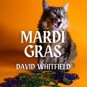 DAVID WHITFIELD的專輯Mardi Gras - David Whitfield