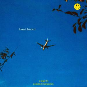 ดาวน์โหลดและฟังเพลง hasn't landed (feat. ryanmadeit) (Explicit) พร้อมเนื้อเพลงจาก NOAlarm