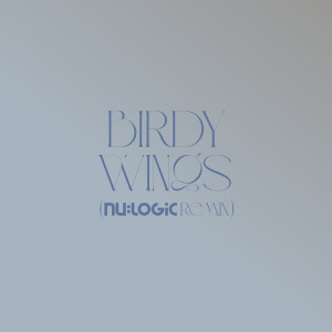 Birdy的專輯Wings (Nu:Logic Remix; Edit)