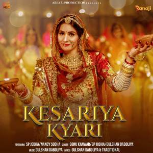 Listen to Kesariya Kyari song with lyrics from SP Jodha
