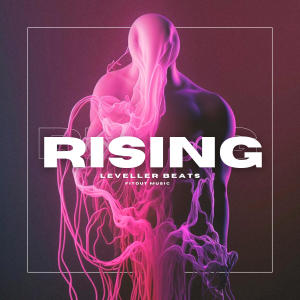 ดาวน์โหลดและฟังเพลง Rising (feat. Nat James) พร้อมเนื้อเพลงจาก Leveller Beats
