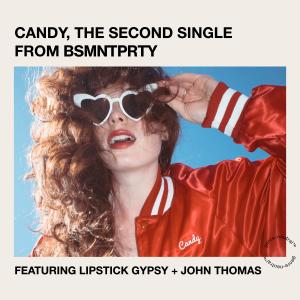 收聽BSMNTPRTY的Candy歌詞歌曲