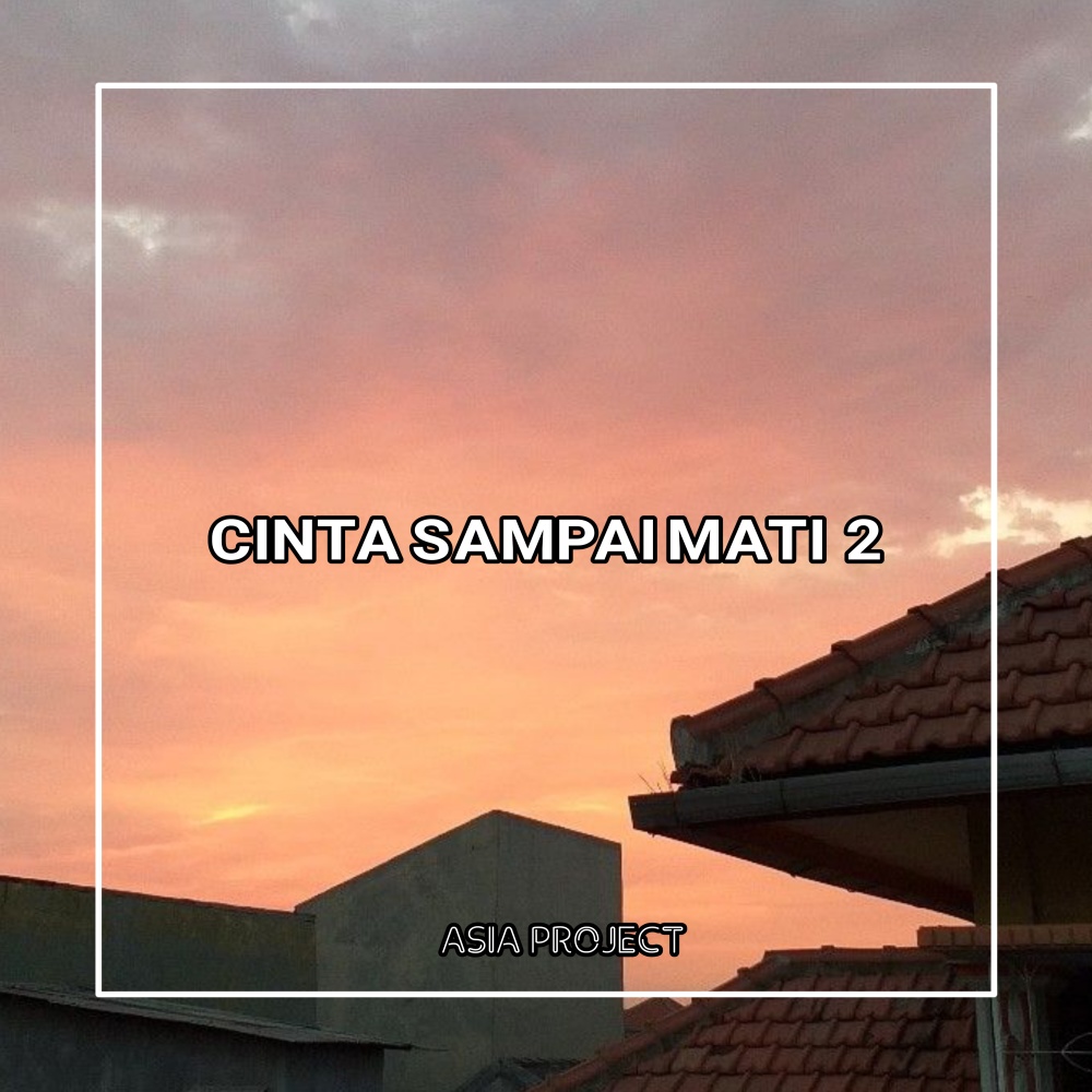 Cinta Sampai Mati 2