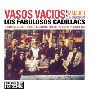 Los Fabulosos Cadillacs的專輯Vasos Vacios