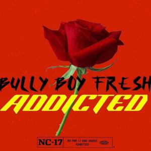 收聽B Montana的Addicted (Explicit)歌詞歌曲
