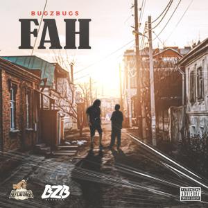 Album FAH (Explicit) oleh BugZbugs "BZB"