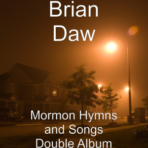 Mormon Hymns and Songs Double Album
