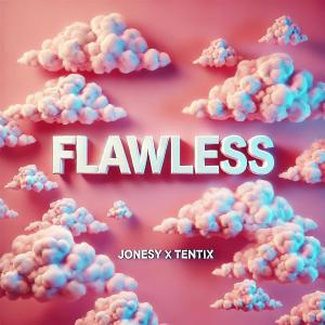 Jonesy的專輯FlawLess (feat. TENTIX) [Explicit]