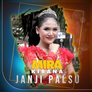 Dengarkan Janji Palsu (其他) lagu dari Mira Kirana dengan lirik
