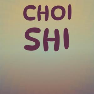 Dengarkan lagu Choi Shi nyanyian Anan Vman dengan lirik
