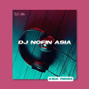 Listen to Haning song with lyrics from DJ Nofin Asia