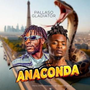 收聽Gladiator the emperor的ANACONDA (feat. Pallaso)歌詞歌曲