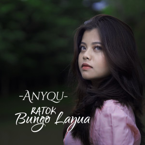 ดาวน์โหลดและฟังเพลง Ratok Bungo Layua พร้อมเนื้อเพลงจาก Anyqu