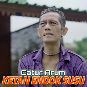 Catur Arum的专辑Ketan Endok Susu