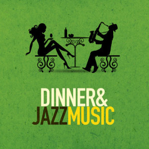 Album Dinner & Jazz Music from Dinner Music