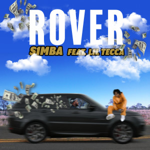 收聽S1mba的Rover (feat. Lil Tecca) (Explicit)歌詞歌曲