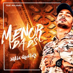 ดาวน์โหลดและฟังเพลง Maloqueiro(feat. Malharo) พร้อมเนื้อเพลงจาก MC Menor da DS