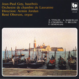 Alessandro Marcello的專輯Vivaldi - Marcello - Cimarosa - Bellini: Four Concertos for Oboe & Orchestra – Geminani: Piece for Oboe & Organ