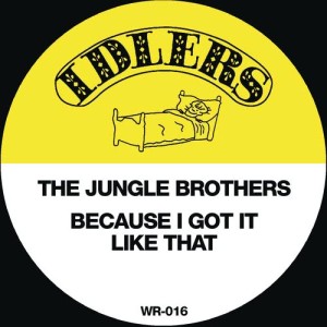 ดาวน์โหลดและฟังเพลง Because I Got It Like That พร้อมเนื้อเพลงจาก Jungle Brothers