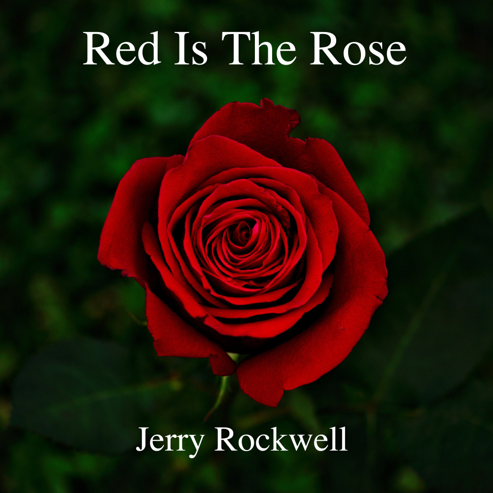 Red Is The Rose