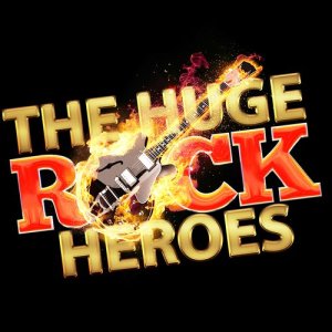 The Huge Rock Heroes (Explicit)