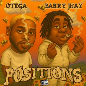 ดาวน์โหลดและฟังเพลง Positions (feat. Barry jhay) พร้อมเนื้อเพลงจาก Otega