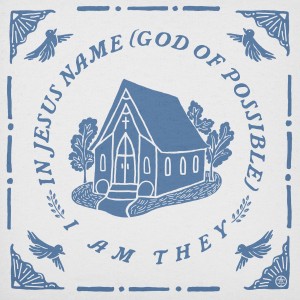 อัลบัม In Jesus Name (God of Possible) (feat. Cheyenne Mitchell) ศิลปิน I Am They
