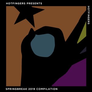Hotfingers Pres. Springbreak 2019 Compilation