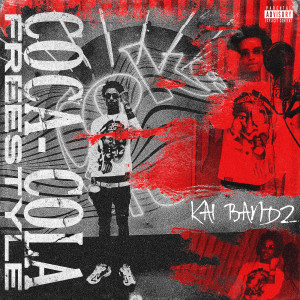 Album Coca Cola Freestyle (Explicit) from Kai Bandz