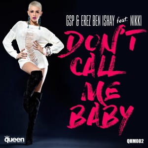 ดาวน์โหลดและฟังเพลง Don't Call Me Baby[Feat. Nikki] (Instrumental Mix) พร้อมเนื้อเพลงจาก GSP