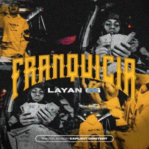 收聽Layan OG的Franquicia歌詞歌曲