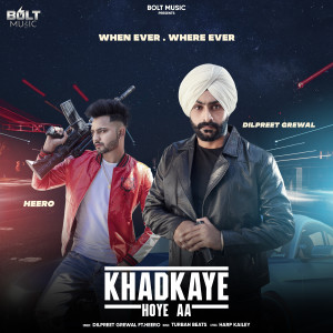 Album Khadkaye Hoye Aa from Dilpreet Grewal