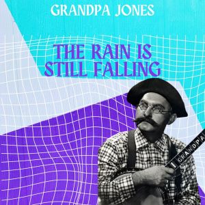 อัลบัม The Rain Is Still Falling - Grandpa Jones ศิลปิน Grandpa Jones
