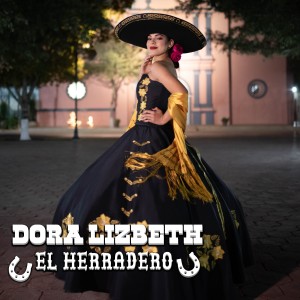 收聽Dora Lizbeth的El Herradero歌詞歌曲