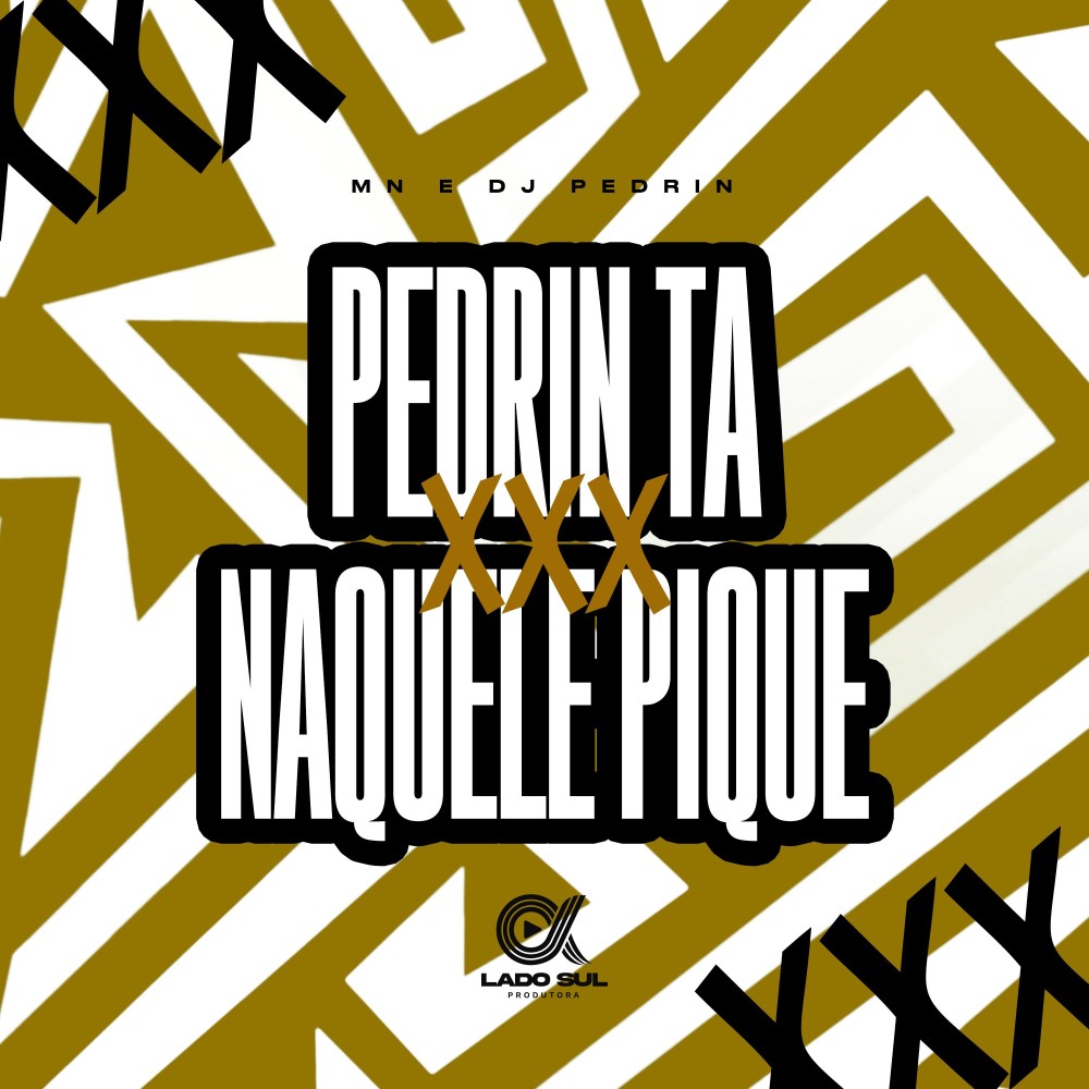 Pedrin ta naquele pique (Explicit)
