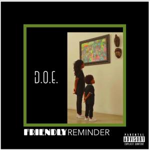 D.O.E.的專輯Friendly Reminder (Explicit)