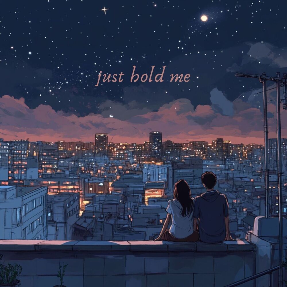 just hold me