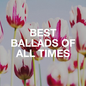 Album Best Ballads of All Times from Various Artists