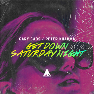 Gary Caos的專輯Get Down Saturday Night (Italian Disco Mafia Mix)