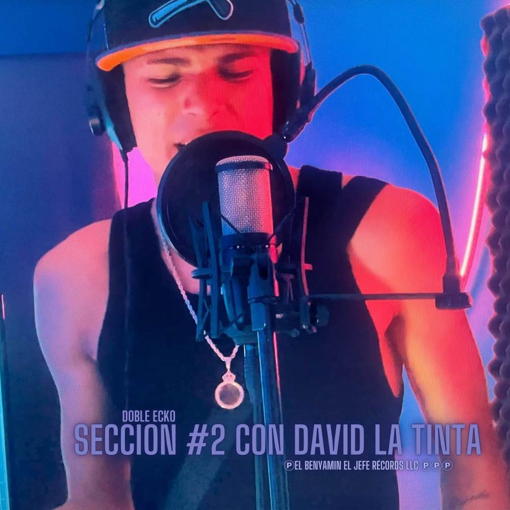 SECCION #2 CON DAVID LA TINTA (Explicit)