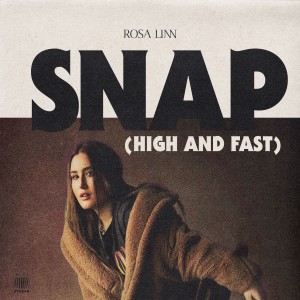 收聽Rosa Linn的SNAP (High and Fast)歌詞歌曲