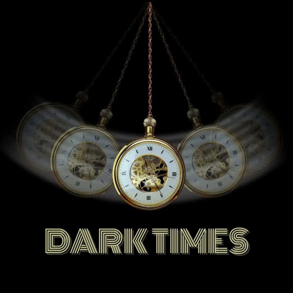 DARK TIMES (Explicit)