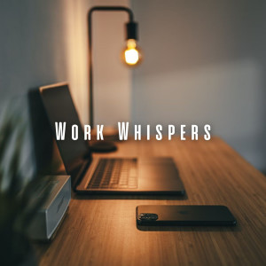 Album Work Whispers: Chill Bird Choruses with Ambient Music from After Work Chill Out