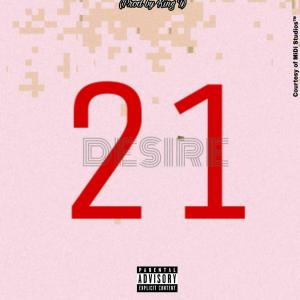 Listen to 21 song with lyrics from Desire