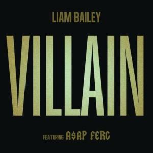 收聽Liam Bailey的Villain (Explicit)歌詞歌曲