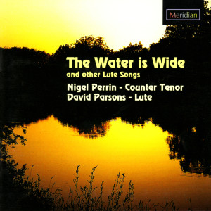 ดาวน์โหลดและฟังเพลง The Water is Wide พร้อมเนื้อเพลงจาก Nigel Perrin