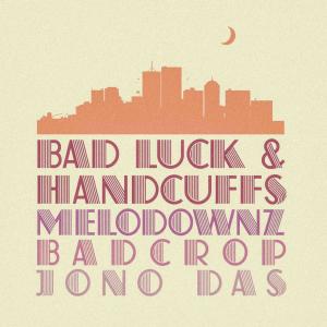 Album Bad Luck & Handcuffs (feat. Melodownz & Badcrop)  (Explicit) from Jono Das