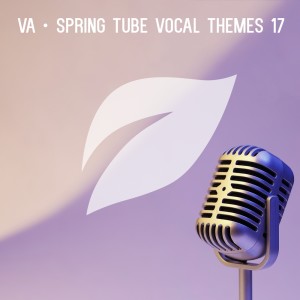 Album Spring Tube Vocal Themes, Vol. 17 from Various Artists
